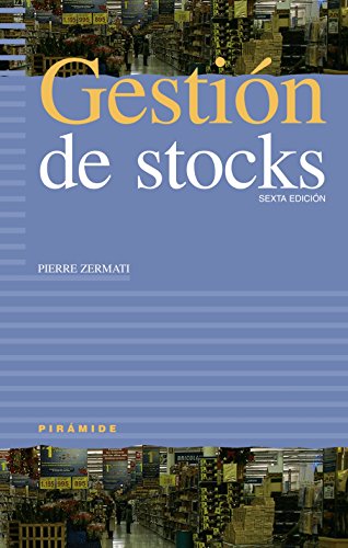 Gestión de stocks: Sexta edición (Empresa y Gestión)