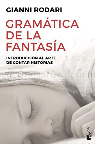 Gramática de la fantasía: Introducción al arte de contar historias (Divulgación)