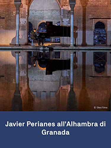 Javier Perianes en la Alhambra de Granada: Debussy Falla Albéniz