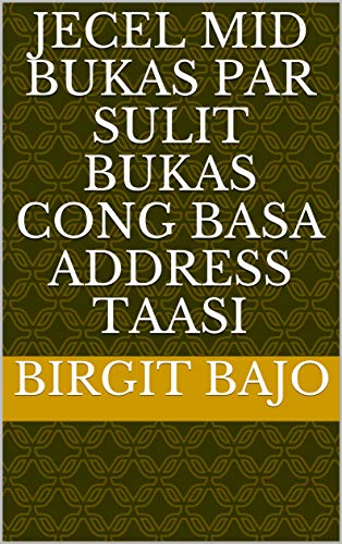 jecel mid bukas par sulit bukas Cong basa address taasi (Italian Edition)