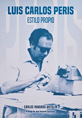 Luis Carlos Peris, estilo propio Luis Carlos Peris, estilo propio