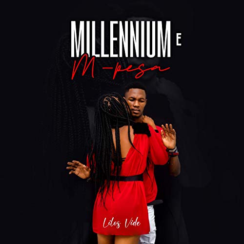 Millennium & M-Pesa [Explicit]