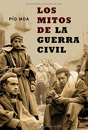 Mitos De La Guerra Civil, Los (Historia Del Siglo Xx)