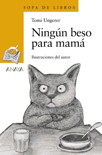 Ningún beso para mamá (LITERATURA INFANTIL (6-11 años) - Sopa de Libros)