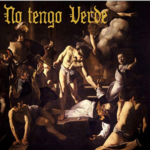 No Tengo Verde (feat. Ibon, 4.Mejia, Sofian M & Josema Y)