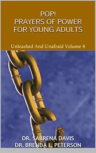 POP! Prayers of Power For Young Adults: Unleashed And Unafraid Volume 4 (English Edition)