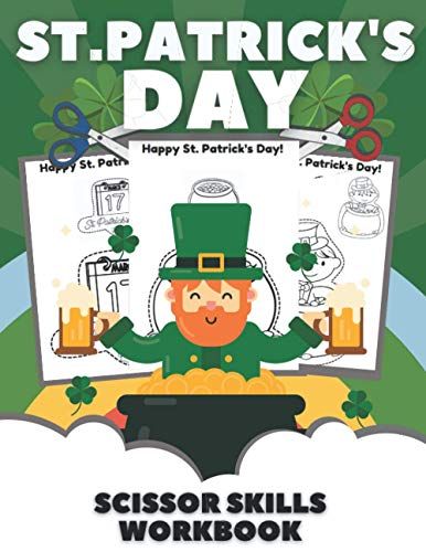 St. Patrick's Day Scissor Skills Workbook: Cut and Paste Book for Kids Ages 2-6