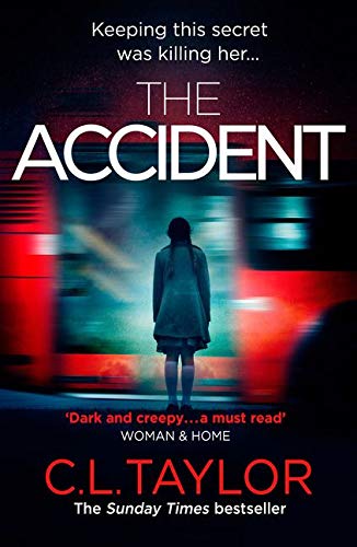 The Accident: The bestselling psychological thriller The Accident: The bestselling psychological thriller