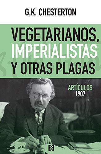 Vegetarianos Imperialistas y Otras Plaga: Artículos 1907