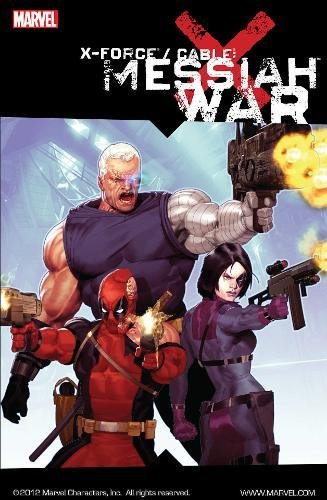 X-Force/Cable: Messiah War TPB
