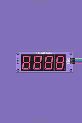 4 Digit LED Display: Notebook With 4 Digit LED Display, Electronic, Cables, Squared Pages (110 Pages, 6 x 9) 4 Digit LED Display: Notebook With 4 Digit LED Display, Electronic, Cables, Squared Pages (110 Pages, 6 x 9)
