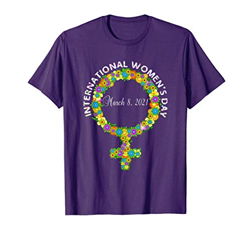 8 de marzo de 2021 - Día Internacional de la Mujer Camiseta