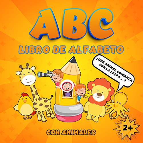 ABC libro de alfabeto con animales: ¿Qué animal comienza con la letra? Adivinanzas para aprender el alfabeto y los nombres de los animales. Libro de actividades para niños de 2 años en adelante ABC libro de alfabeto con animales: ¿Qué animal comienza con la letra? Adivinanzas para aprender el alfabeto y los nombres de los animales. Libro de actividades para niños de 2 años en adelante