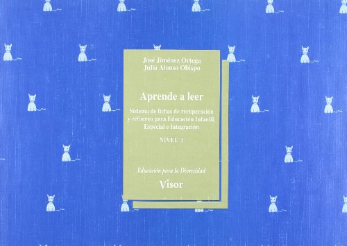 Aprende a leer - Nivel I: Sistema de fichas de recuperación y refuerzo para Educación Infantil, Especial e Integración (Educación para la diversidad)