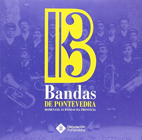 Bandas de Música de Pontevedra. Homenaxe ás bandas da provincia