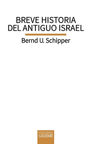 Breve Historia Del antiguo Israel: 164 (Biblioteca de Estudios Biblicos)