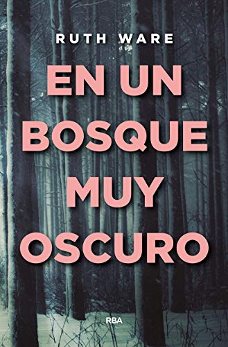 En un bosque muy oscuro (FICCIÓN GENERAL)