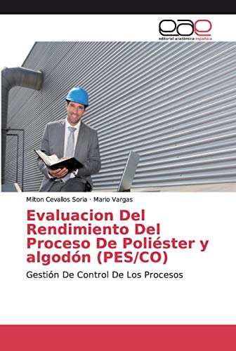 Evaluacion Del Rendimiento Del Proceso De Poliéster y algodón (PES/CO): Gestión De Control De Los Procesos