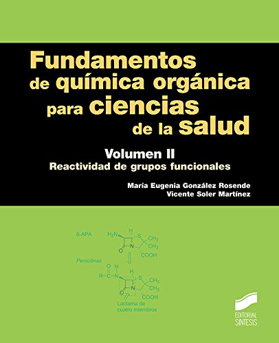Fundamentos de química orgánica para ciencias de la salud. Volumen 2: 13 (Ciencias Químicas)