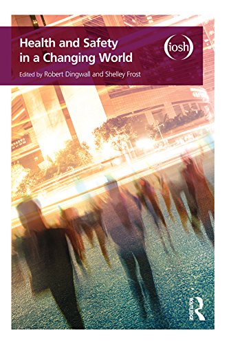 Health and Safety in a Changing World (English Edition)