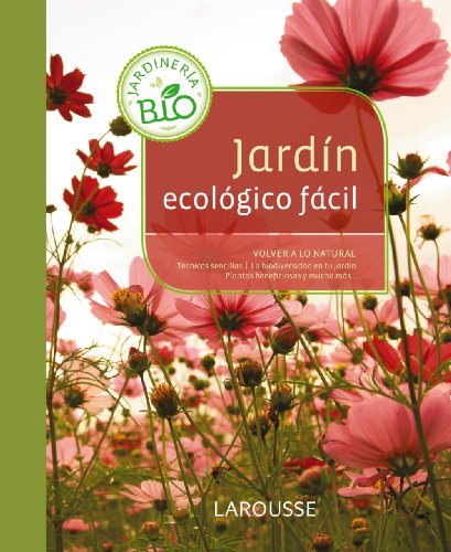 Jardín ecológico fácil (Jardineria Facil)