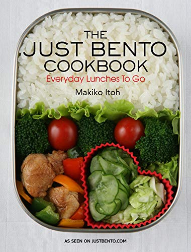 Just Bento Cookbook, The: Everyday Lunches To Go: 1