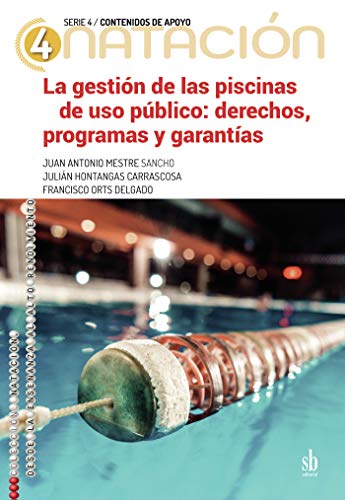 La gestión de las piscinas de uso público: Derechos, programas y garantías