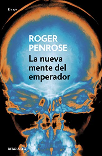 La nueva mente del emperador (Ensayo | Ciencia)