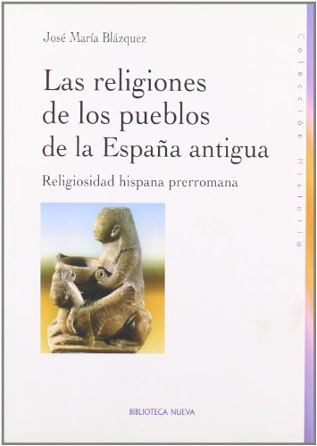 Las Religiones De Los Pueblos De La España Antigua (Historia Biblioteca Nueva)