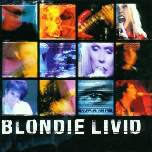 Livid ( Blondie Live )