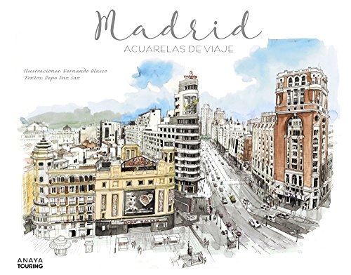 Madrid. Acuarelas de viaje (Guías Singulares)