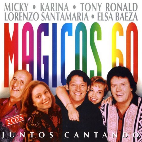 Magicos 60 : Juntos Cantando