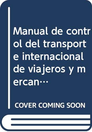Manual de control del transporte internacional de viajeros y mercancías