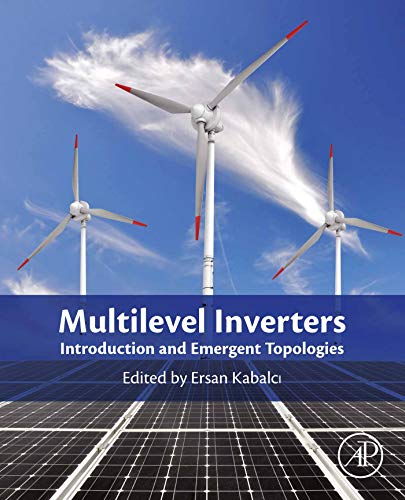 Multilevel Inverters: Introduction and Emergent Topologies (English Edition)