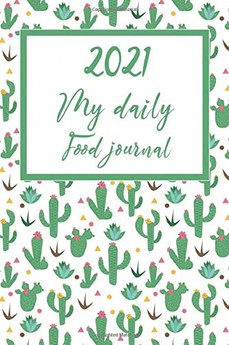 My Daily Food Journal: A 52-week Menu Planner With Grocery List For Planning Your Meals | 6x9 Inches 106 Pages | Cactus Cover