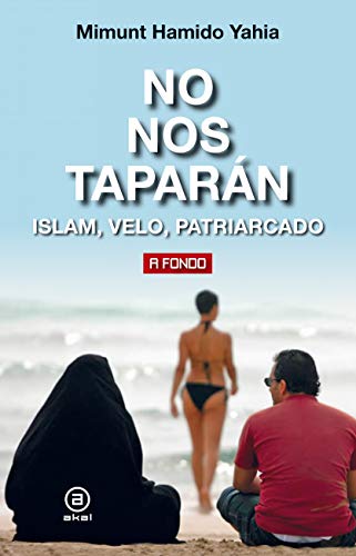 No Nos Taparán: Islam, velo, patriarcado: 36 (A fondo)