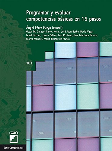 Programar y evaluar competencias básicas en 15 pasos (GRAO - CASTELLANO nº 301)