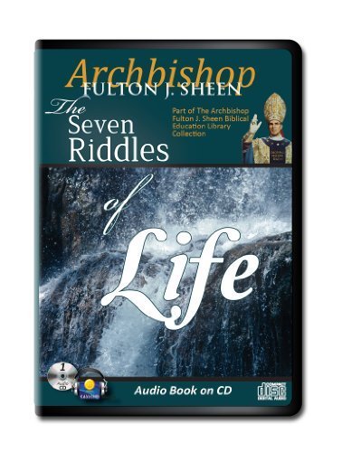 Seven Riddles of Life / Archbishop Sheen (The Archbishop Fulton J. Sheen Biblical Education Library) by Archbishop Futon Sheen (2013-02-04)