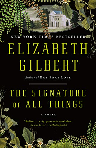 The Signature of All Things: A Novel (English Edition)