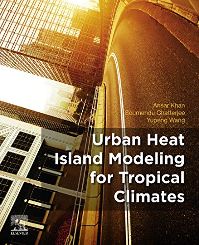 Urban Heat Island Modeling for Tropical Climates (English Edition)