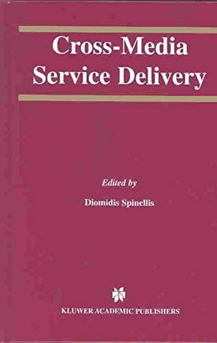 By x Cross-Media Service Delivery (International Series in Engineering and Computer Science): 740 (The Springer International Series in Engineering and Computer Science) Hardcover - May 2003
