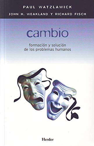Cambio. Formación y solución de los problemas humanos Cambio. Formación y solución de los problemas humanos