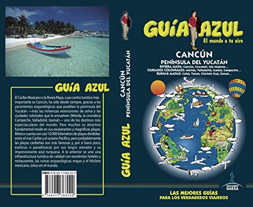 Cancún y Península del Yucatán: Cancún y Península de Yucatán Guía Azul Cancún y Península del Yucatán: Cancún y Península de Yucatán Guía Azul