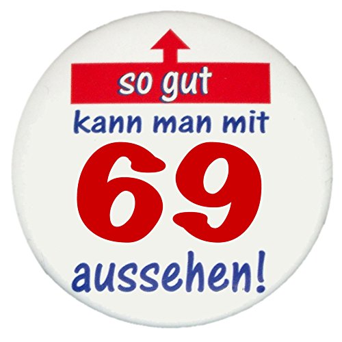 Chapa con el texto «So gut aussehen» para el cumpleaños de 1 a 100 años + idea de regalo estupendo a un precio asequible, Button So gut 69 Chapa con el texto «So gut aussehen» para el cumpleaños de 1 a 100 años + idea de regalo estupendo a un precio asequible, Button So gut 69