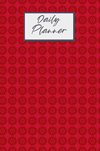 Daily Planner: Page a Day, Undated Pages | Candy Apple Red Theme | 6 x 9, "Plan Your Day" Appointment & Reminder Notebook