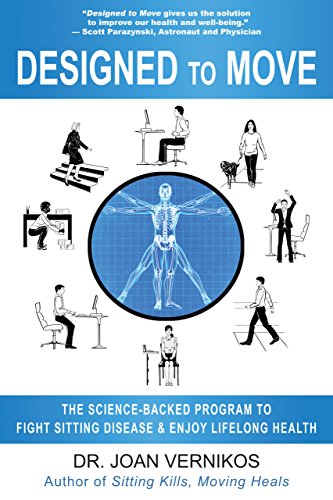 Designed to Move: The Science-Backed Program to Fight Sitting Disease and Enjoy Lifelong Health (English Edition)