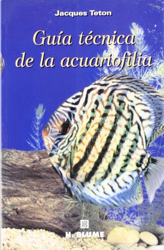 Guía técnica de la acuariofilia: 2 (Varios)