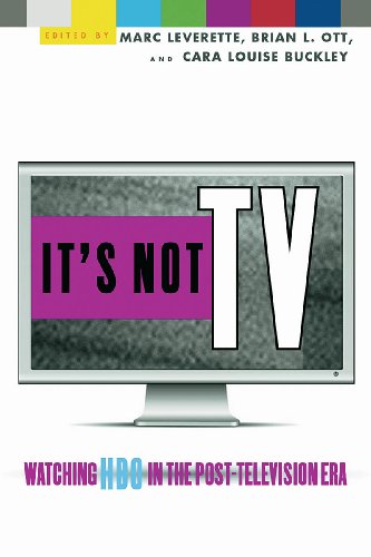 It's Not TV: Watching HBO in the Post-Television Era (English Edition)