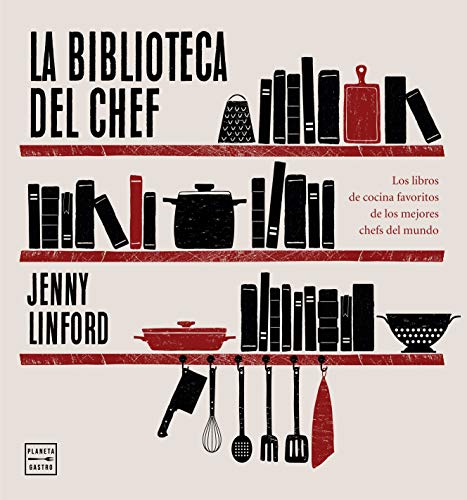 La biblioteca del chef: Los libros de cocina favoritos de los mejores chefs del mundo (Grandes chefs)