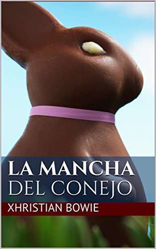 La mancha del conejo La mancha del conejo